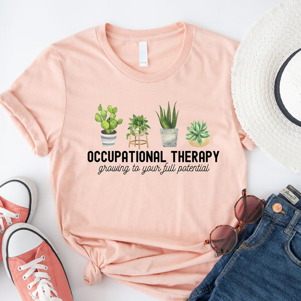 Occupational Therapy Tee - Growing Potential Shirt for COTA  OT - U73