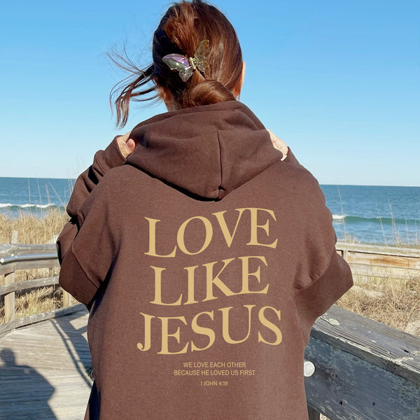 Aesthetic Christian Hoodie Bible Verse Love Like Jesus Positive Hoodie Faith Based Hoodie Religious Gift For Christian Church Shirt , D460 - US Custom Shirt